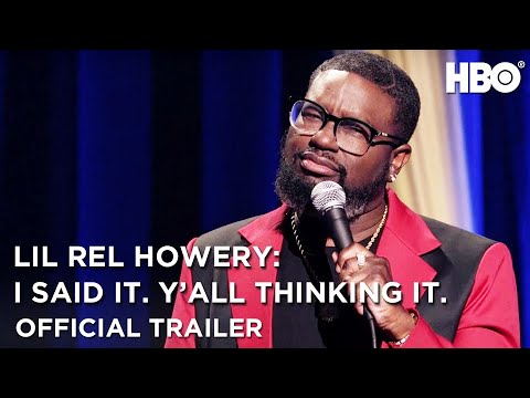 Lil Rel Howery: I said it. Y&#039;all thinking it. | Official Trailer | HBO