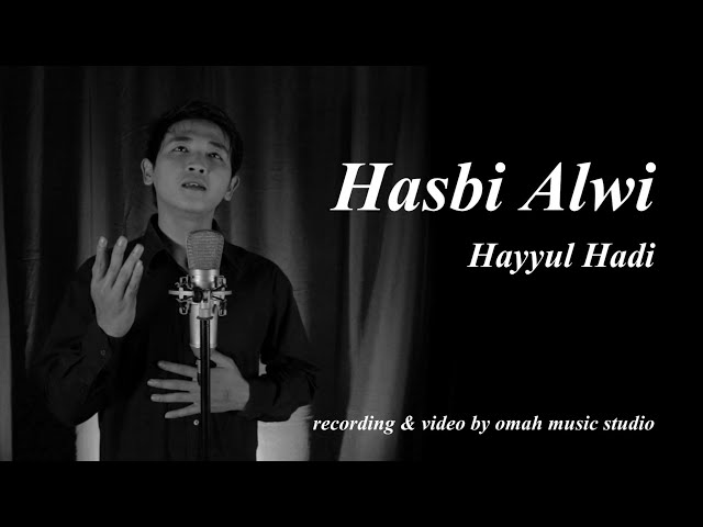 Hayyul Hadi Cover Versi Hasbi Alwi (Official Video Clip) class=