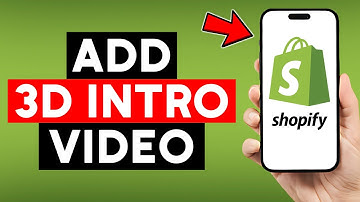 How to Add 3D Intro Video in Shopify