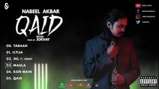 Nabeel Akbar - Qaid (Full Mixtape) | Prod. @Jokhay