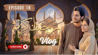 Get Ready For Eid | Ramadan Series ~ Episode 18 | #washmafatima #subhanawan 