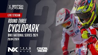 LIVE | BMX National Series 2024 | Round 3 - CycloPark