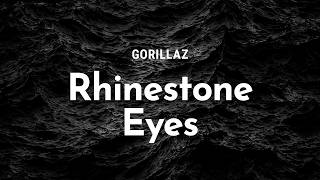 gorillaz - rhinestone eyes (lyrics)