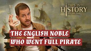 The pirate who sparked England’s succession crisis.