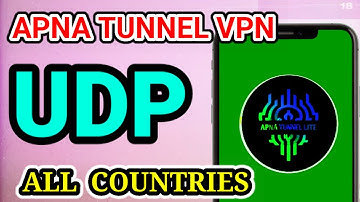 APNA TUNNEL LITE VPN UDP SET-UP FOR FASTEST INTERNET SPEEDS AND SECURE BROWSING