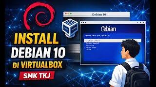 Cara Install Debian 10 di VirtualBox | Praktik Linux Dasar SMK TKJ