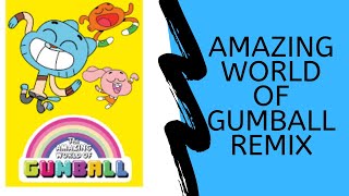 The Amazing World Of Gumball Outro Remix