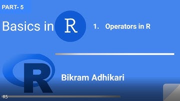 Operators in R (in Nepali)- part 5