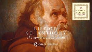 St. Athanasius  Life of St. Anthony (Full) | Catholic Culture Audiobooks