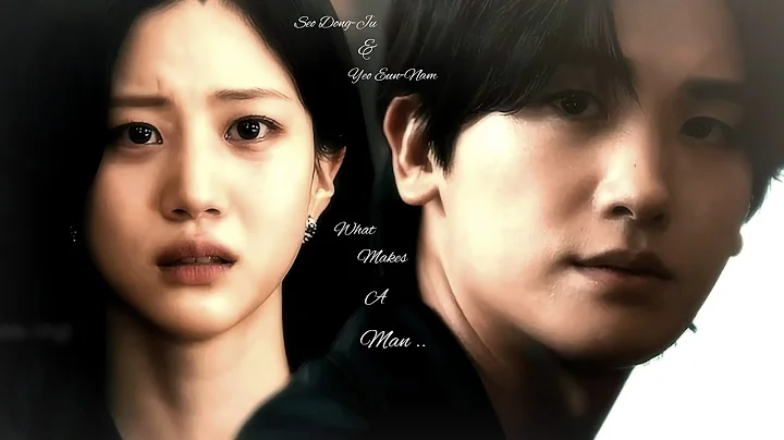 Buried Hearts 🖤 Seo Dong-Ju & Yeo Eau-Nam 🖤 What Makes A Man