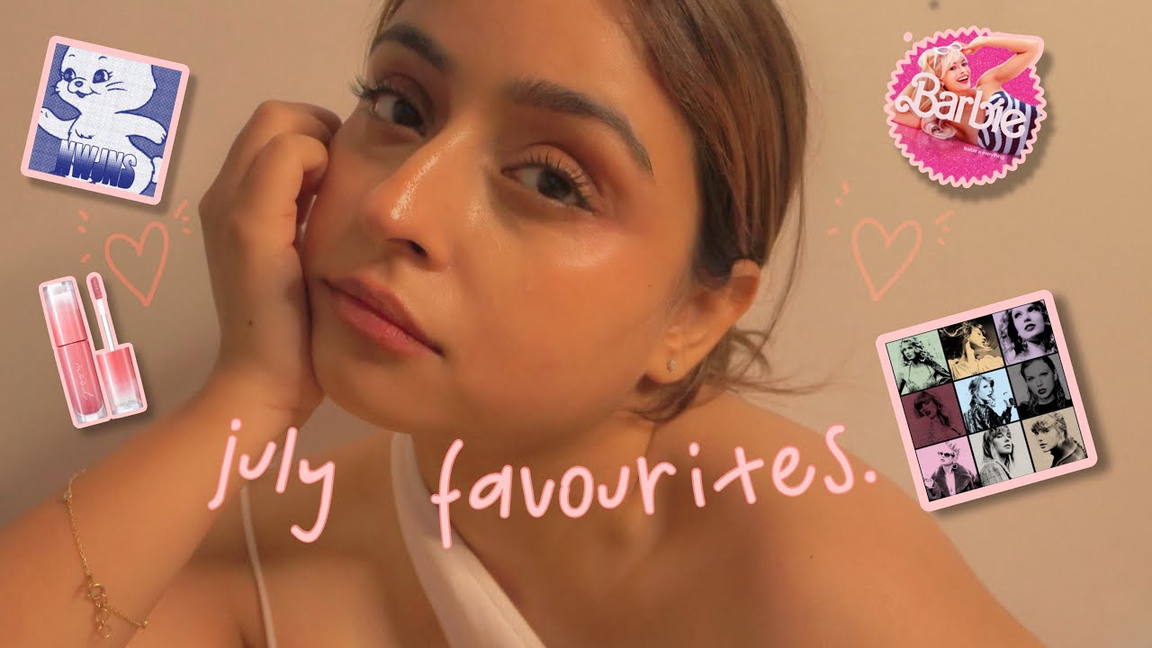 JULY Favourites! Updates and Discussions 🤭 (skincare, makeup, music , movies)