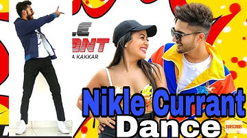 Nikle Currant Song Dance cover | Jassi Gill | Neha Kakkar | Sukh-E | Gurjit Singh