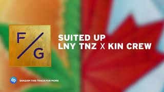 LNY TNZ x Kin Crew - Suited Up