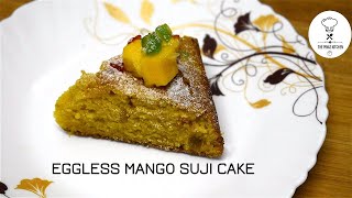 Suji Mango Cake | Eggless Mango Cake | SOFT & SPONGE MANGO CAKE RECIPE | the pinaz kitchen