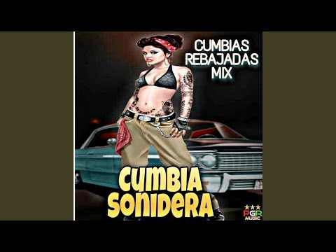 Putar La Cumbia Rebaja - Cumbias Sonideras