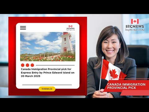 Canada Immigration Provincial pick for Express Entry by Prince Edward Island on 20 March 2025