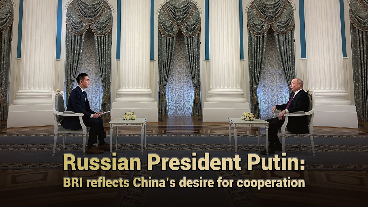 Russian President Putin: BRI reflects China's desire for cooperation