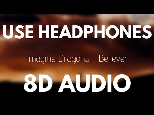 Imagine Dragons - Believer (8D AUDIO) 🎧 class=