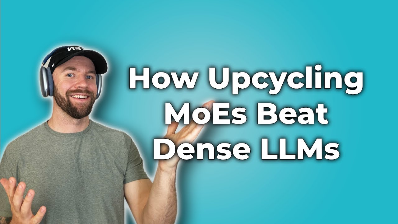 Upcycling LLMs into MoE with Nvidia Researcher, Ethan He
