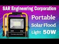 Solar Portable Flood Light 50W / SAR Engineering Corporation / @sarledlights