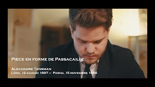 Alexandre Tansman - Pièce en forme de Passacaille - played by Lorenzo Bernardi