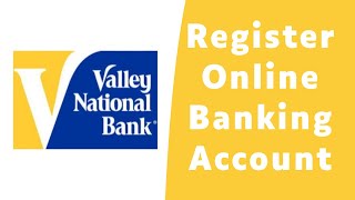 How to Register for Valley National Bank Online Banking | Enroll valley.com