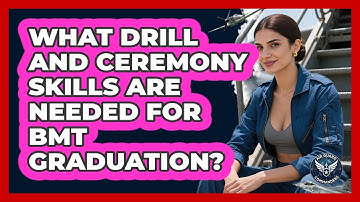What Drill And Ceremony Skills Are Needed For BMT Graduation? - Air Guard Commanders