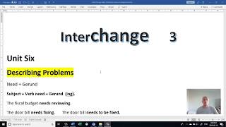 Academic English Interchange 3 Grammar Unit Six Describing Problems