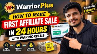 How To Make Your First Affiliate Sale in 24 Hours With WarriorPlus (Step-by-Step Guide)