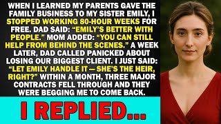 When I Learned My Parents Gave The Family Business To My Sister, I Stopped Working 80-Hour Weeks For