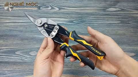 3 LOẠI KÉO CẮT TÔN HÃNG TOLSEN ( tay trái, cắt thẳng, tay phải) - Nghề Mộc