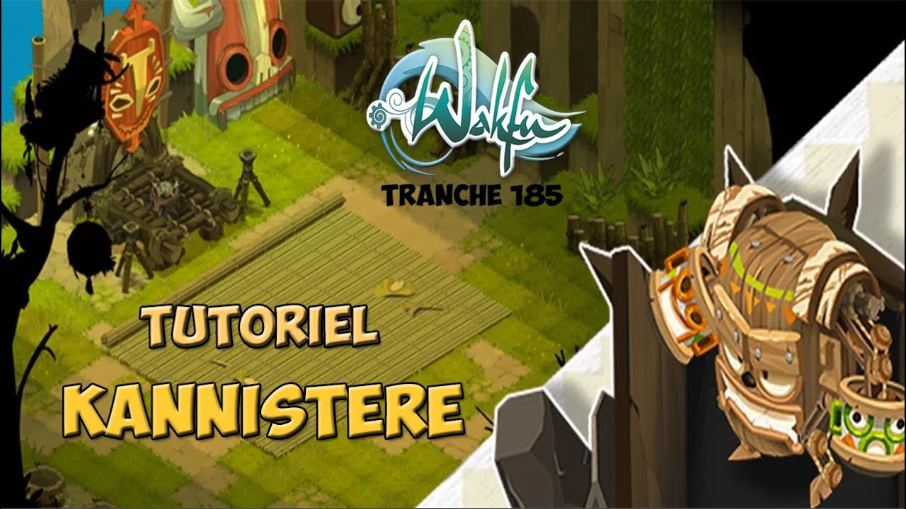 Tuto - Donjon Kanniboule - Wakfu