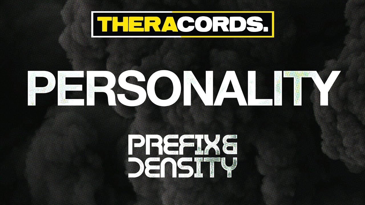 Prefix & Density - Personality (THER 109) Official Video