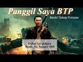 Panggil saya btp