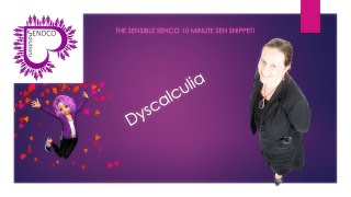 Dyscalculia  10 minute SEN Snippet by SENsible SENCO