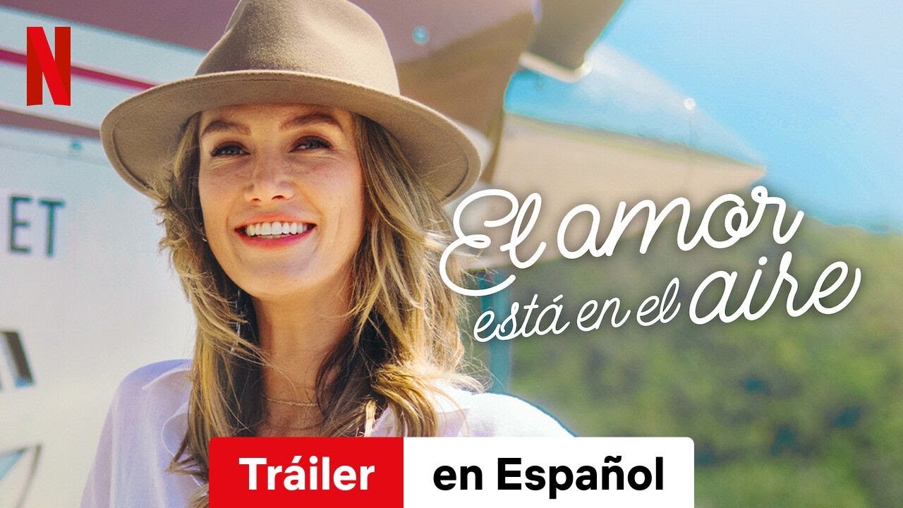 El amor está en el aire (Tráiler) Tráiler en Español