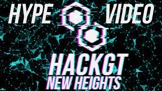 HackGT New Heights Hype Video