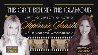 The Grit Behind the Glamour: Stephanie Sanditz