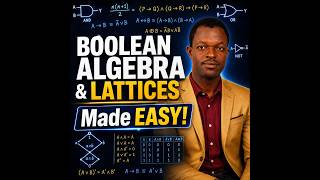 BOOLEAN ALGEBRA & LATTICES Made Easy | CIT206 Complete Tutorial (Pass Your Exam!)