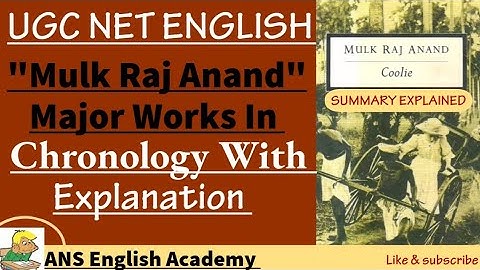 👉𝗠𝘂𝗹𝗸 𝗥𝗮𝗷 𝗔𝗻𝗮𝗻𝗱 𝗲𝘅𝗽𝗹𝗮𝗶𝗻𝗲𝗱 𝗶𝗻 𝗱𝗲𝘁𝗮𝗶𝗹 𝗵𝗶𝘀 𝘄𝗼𝗿𝗸𝘀 𝗰𝗵𝗿𝗼𝗻𝗼𝗹𝗼𝗴𝘆 || 𝗖𝗼𝗼𝗹𝗶𝗲 𝟭𝟵𝟯𝟲 𝘀𝘂𝗺𝗺𝗲𝗿𝘆||𝗳𝗮𝗰𝘁𝘀||𝘂𝗴𝗰 𝗻𝗲𝘁 𝟮𝟬𝟮𝟱