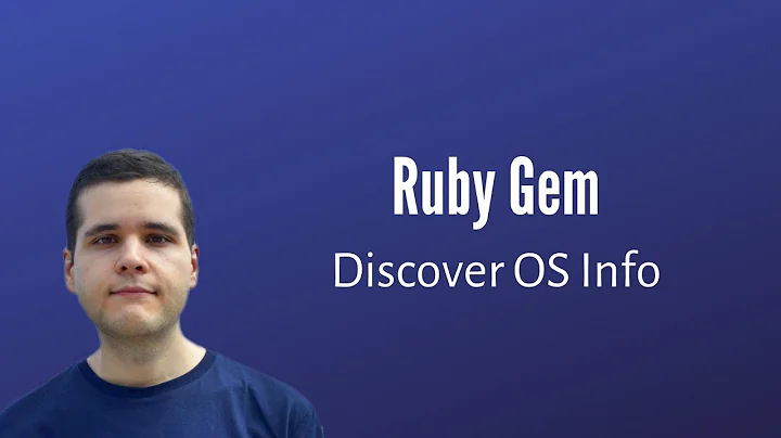 Ruby Gem Review & Guide: "OS" (Get Operating System Info)