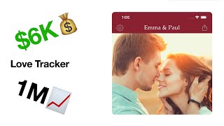 Love is in the App: $6K with 1M Downloads! screenshot 5