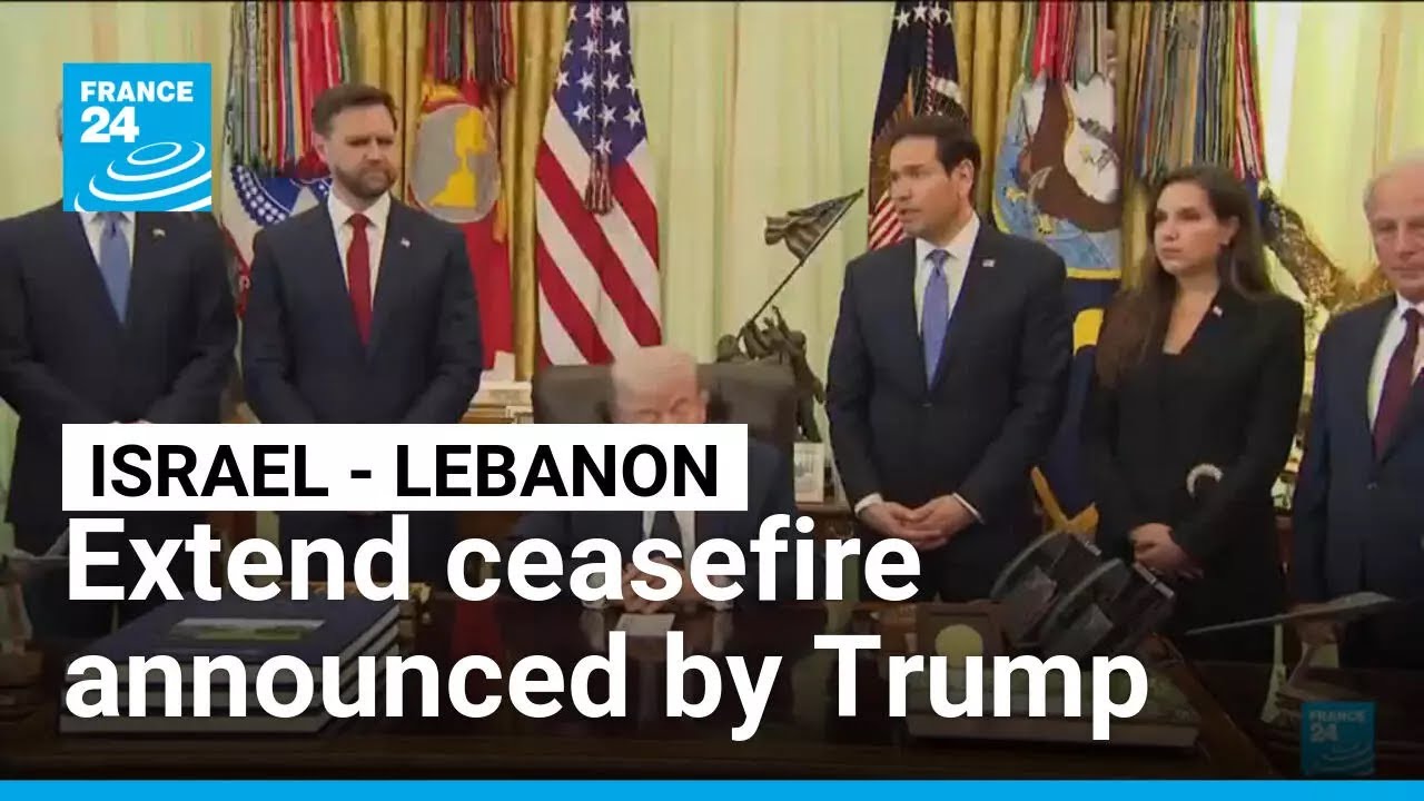 Israel, Lebanon extend ceasefire as Trump says ‘great chance’ for peace deal • FRANCE 24