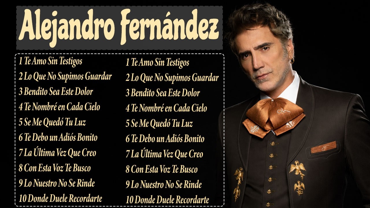 Alejandro Fernández 💿 Ecos de Mi Pasión | Canciones que tocan el alma 🎵