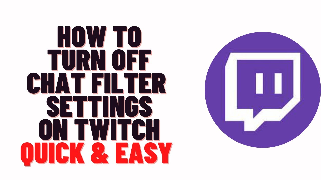 How To Turn Off Chat Filter Settings On Twitch,How To Turn Off Profanity Filter Twitch 2022