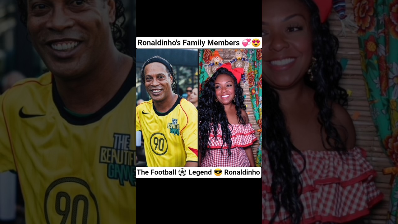 Ronaldinho's Family Members 