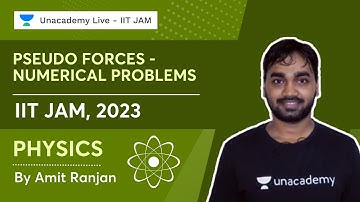 IIT JAM 2023 || Pseudo Forces || Numerical Problems || IIT JAM 2023 ||  Amit Ranjan