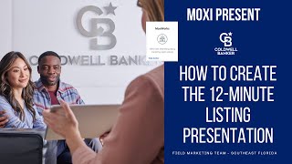 Moxi Present 12 Minute Listing Presentation