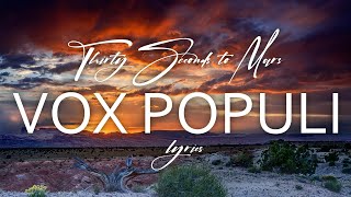 Thirty Seconds To Mars - Vox Populi Lyric Video