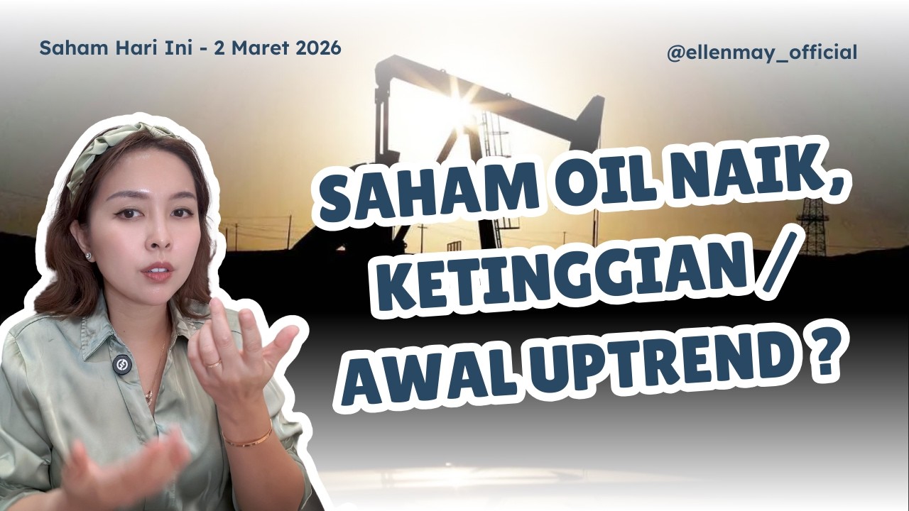 Saham Hari Ini 2 Maret 2026: Saham Energi Naik karena Geopolitik Saham Konglo Kok Ga Naik?